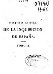Historia Crítica de la Inquisición de España (2)