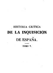 Historia Crítica de la Inquisición de España (5)