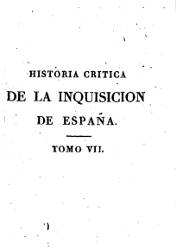 Historia Crítica de la Inquisición de España (7)