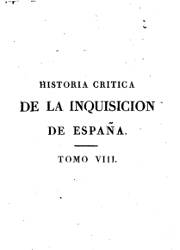 Historia Crítica de la Inquisición de España (8)