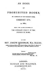 An Index of Prohibited Books by Command of the Present Pope Gregory XVI in 1835