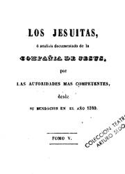 Los Jesuítas, o Análisis Documentado de la Compañia de Jesús por las Autoridades más Competentes (5, 6)