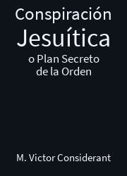 Conspiración Jesuítica o Plan Secreto de la Orden