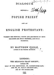 A Dialogue Between a Popish Priest and an English Protestant
