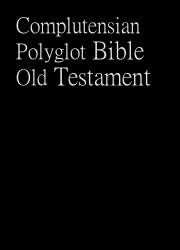 Complutensian Polyglot Bible Old Testament (1520)