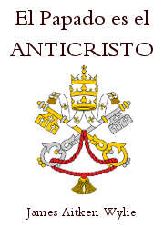El Papado es el Anticristo