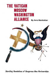 The Vatican, Moscow, Washington Alliance