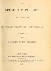 The Spirit of Popery, An Exposure of its Origin, Character and Results