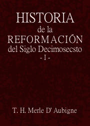Historia de la Reformación del Siglo Decimosecsto (1)