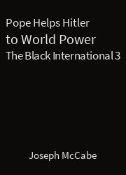The Black International 03, Pope Helps Hitler to World Power