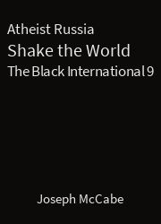 The Black International 09, Atheist Russia Shake the World