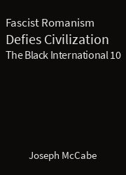 The Black International 10, Fascist Romanism Defies Civilization