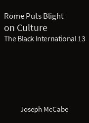 The Black International 13, Rome Puts Blight on Culture