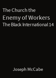The Black International 14, The Church the Enemy of Workers