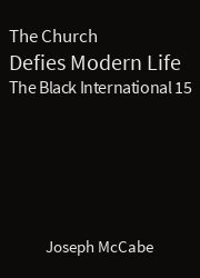 The Black International 15, The Church Defies Modern Life
