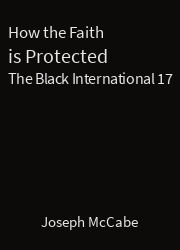The Black International 17, How the Faith is Protected