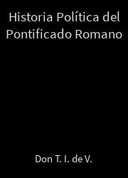 Historia Política del Pontificado Romano (1821)